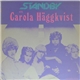 Standby With Carola Häggkvist - Standby With Carola Häggkvist